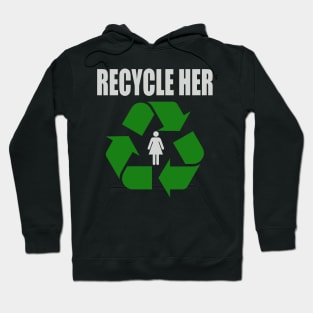 Recycle Her Hoodie